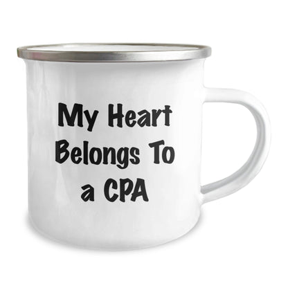 Funny CPA Gifts from Friends - My Heart Belongs To A CPA Camping Mug, Birthday Unique Gifts for CPA, Men, Women, Family - Victory Thru Vision