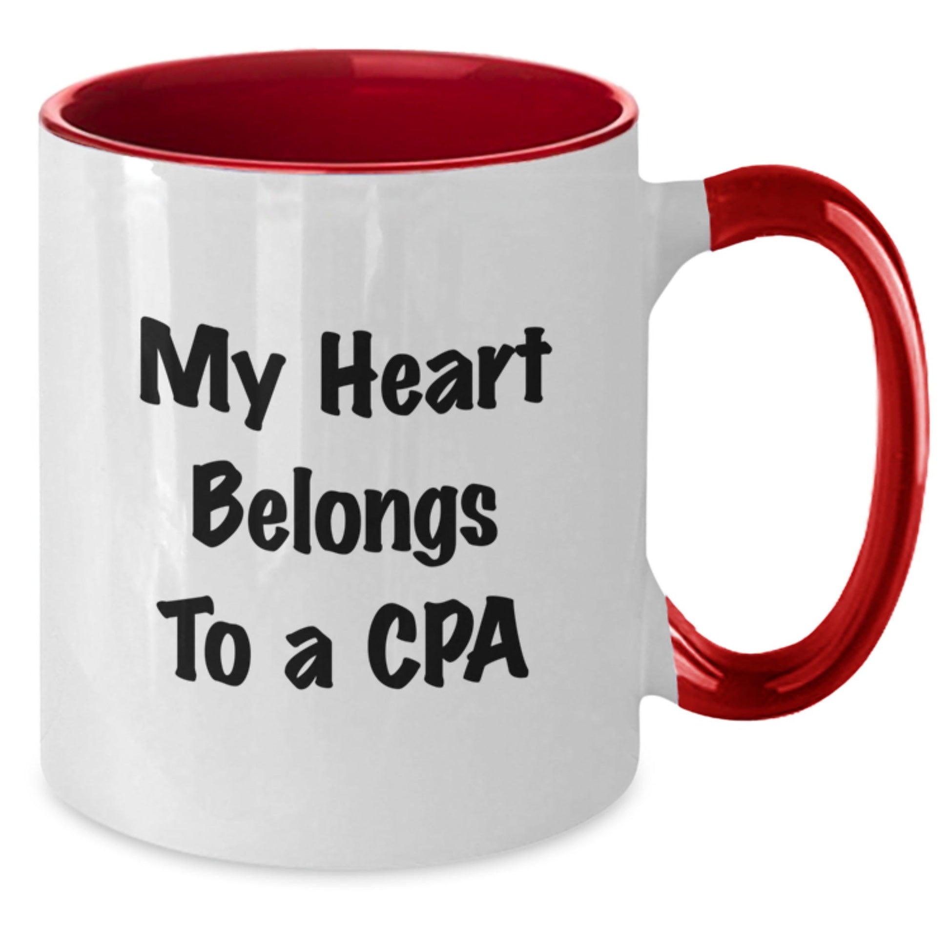 Funny CPA Gifts - My Heart Belongs To A CPA, Two Tone Coffee Mug for Birthday, Gifts from Friends, Gifts for CPA - Victory Thru Vision