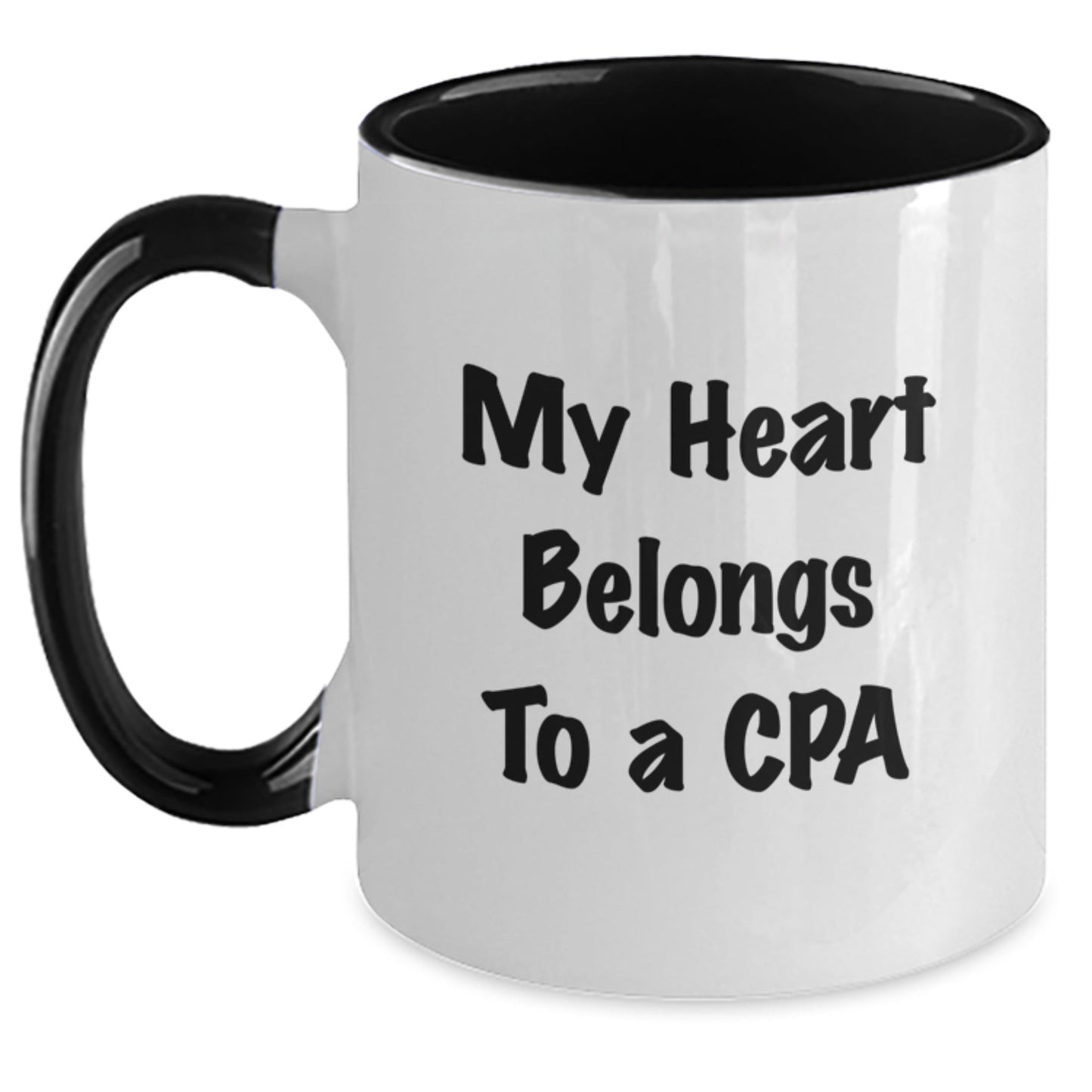 Funny CPA Gifts - My Heart Belongs To A CPA, Two Tone Coffee Mug for Birthday, Gifts from Friends, Gifts for CPA - Victory Thru Vision