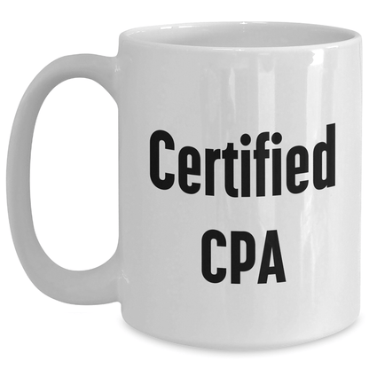 Funny CPA Quotes Gifts for Men from Dad on Father's Day White Coffee Mug, 11oz or 15oz Capacity, Ceramic, Microwave and Dishwasher Safe - Victory Thru Vision 