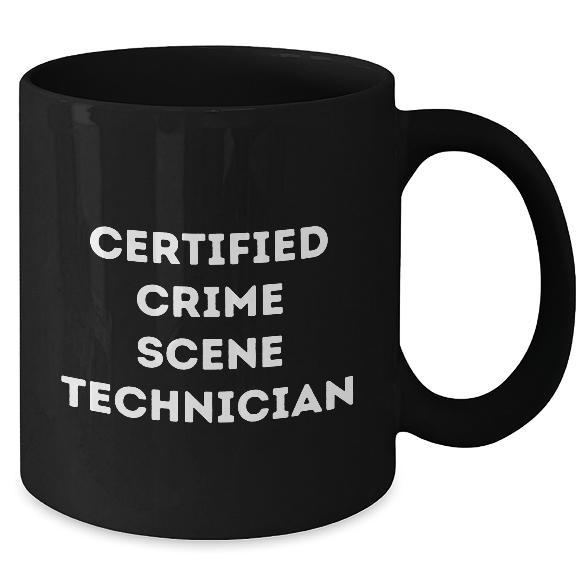Funny Crime Scene Technician Gifts for Her from Friends on Mother's Day - Black Coffee Mug, 'Certified Crime Scene Technician' Quote - Victory Thru Vision 