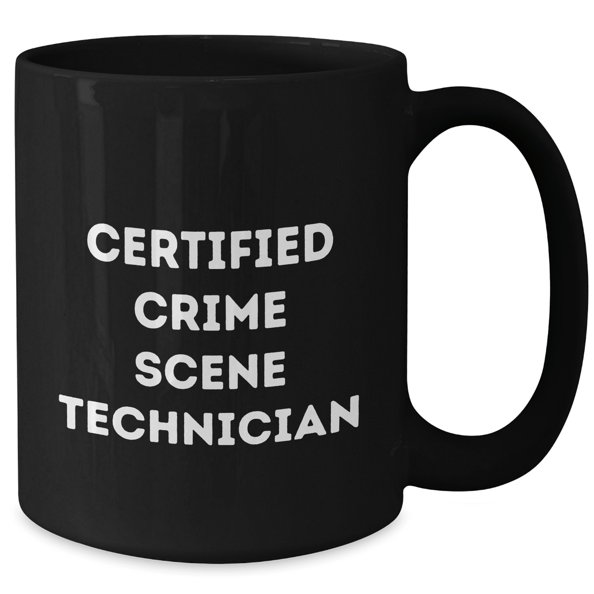 Funny Crime Scene Technician Gifts for Her from Friends on Mother's Day - Black Coffee Mug, 'Certified Crime Scene Technician' Quote - Victory Thru Vision 