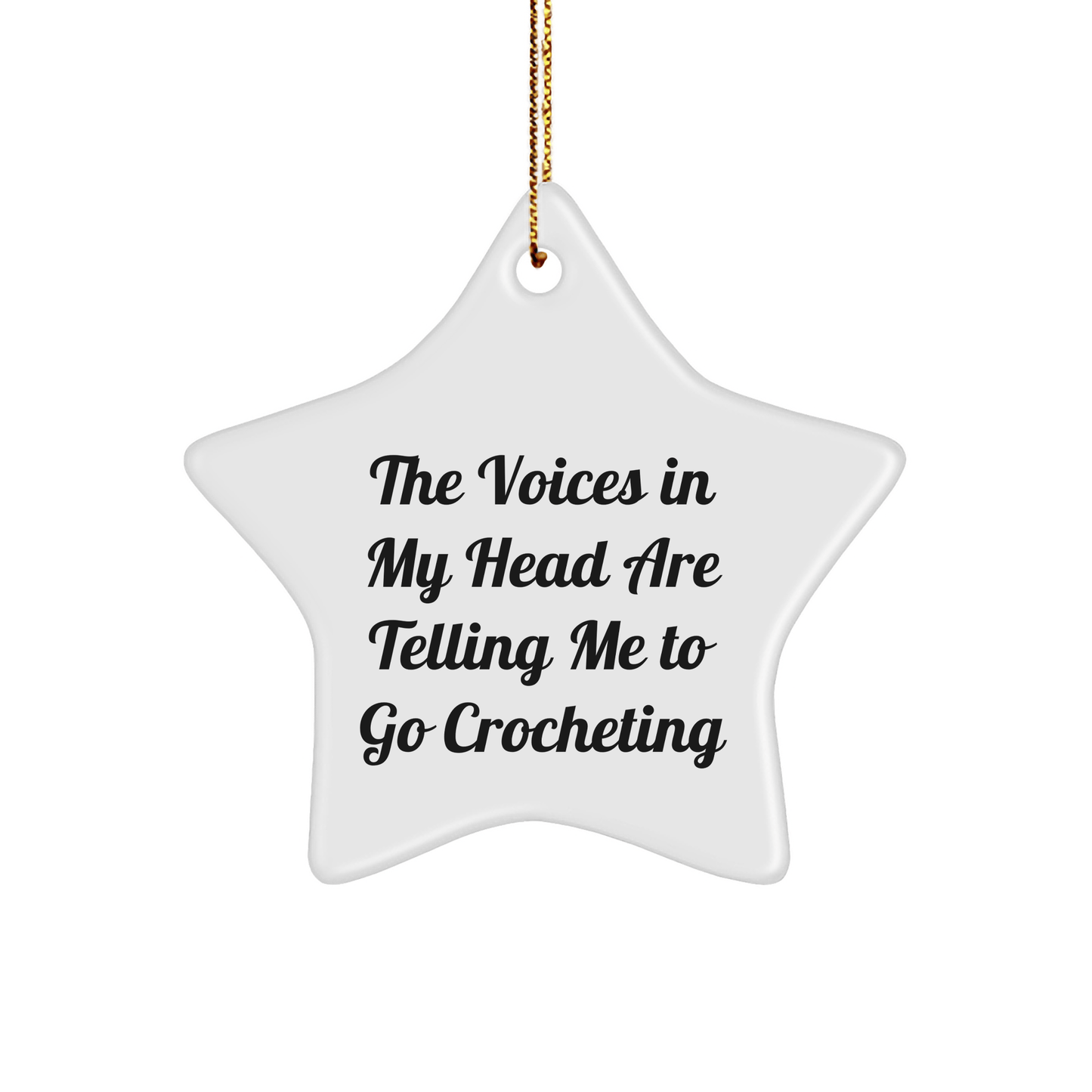 Funny Crocheting Gifts for Friends, Family, or Coworkers - Star Ornament with Quirky Quote, Perfect for Christmas Unique Gifts from Women, Men, or Anyone Who Loves to Crochet - Victory Thru Vision