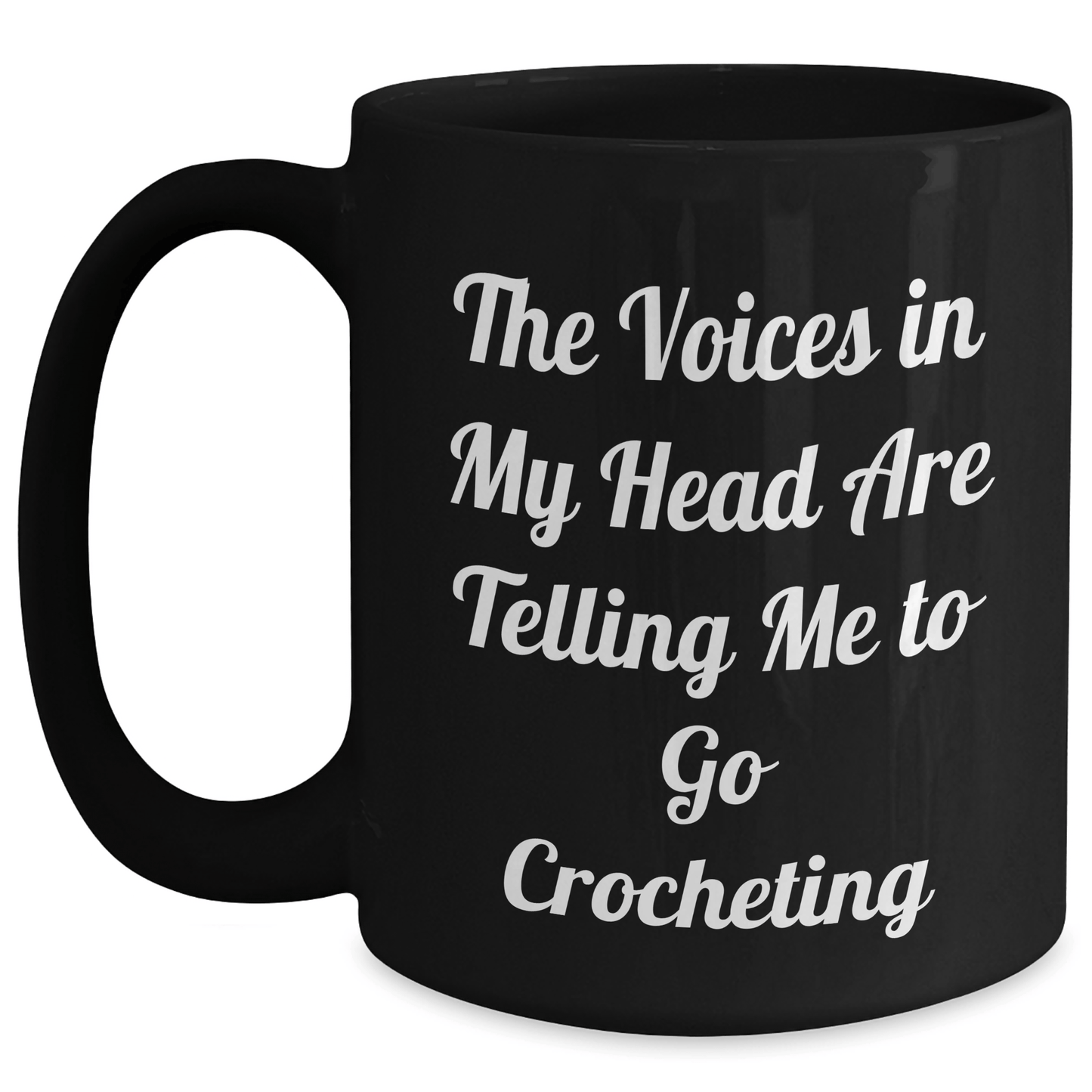 Funny Crocheting Gifts for Friends from Family - 'The Voices In My Head Are Telling Me To Go Crocheting' Black Coffee Mug, Graduation Unique Gifts for Her - Victory Thru Vision