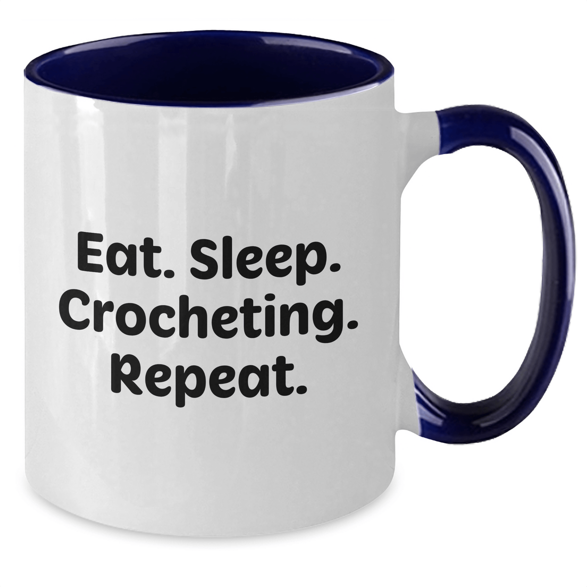 Funny Crocheting Gifts for Men from Dad Eat. Sleep. Crocheting. Repeat. Two Tone Coffee Mug - Victory Thru Vision 