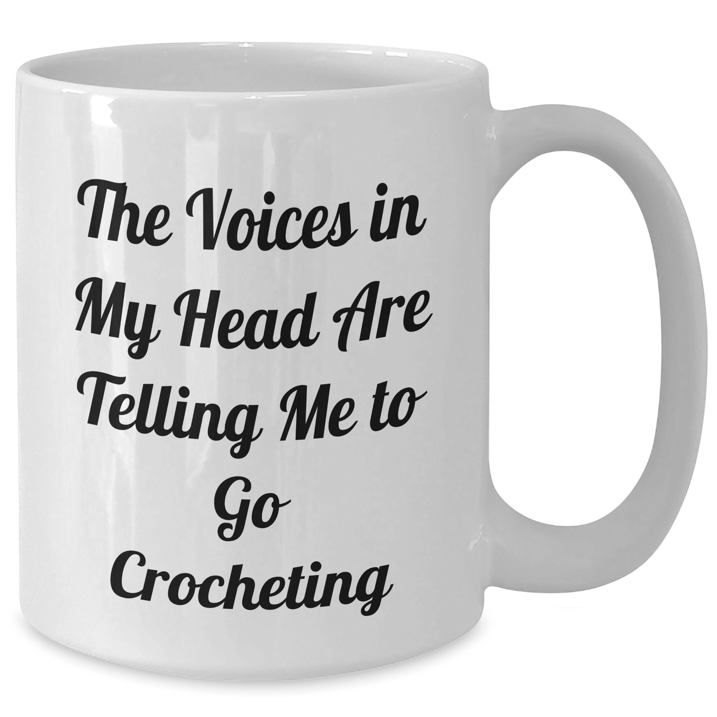 Funny Crocheting Quotes Gifts from Friends to Crocheting Women, White Coffee Mug for Graduation, The Voices In My Head Are Telling Me To Go Crocheting - Victory Thru Vision