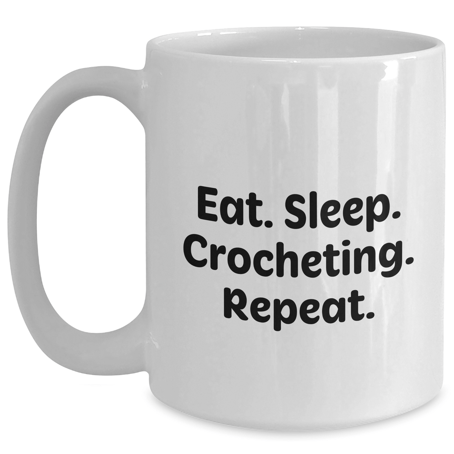 Funny Crocheting Quotes White Coffee Mugs for Men and Women Gifts from Family, Friends, and Coworkers - Victory Thru Vision 