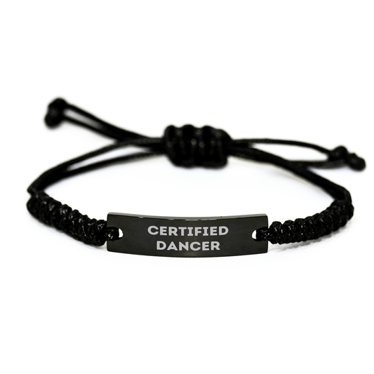 Funny Dancer Rope Bracelet Gifts from Men to Dancers on Father's Day, Certified Dancer Quote, Black Stainless Steel with Interlaced Rope, Adjustable Rope Charm - Victory Thru Vision 