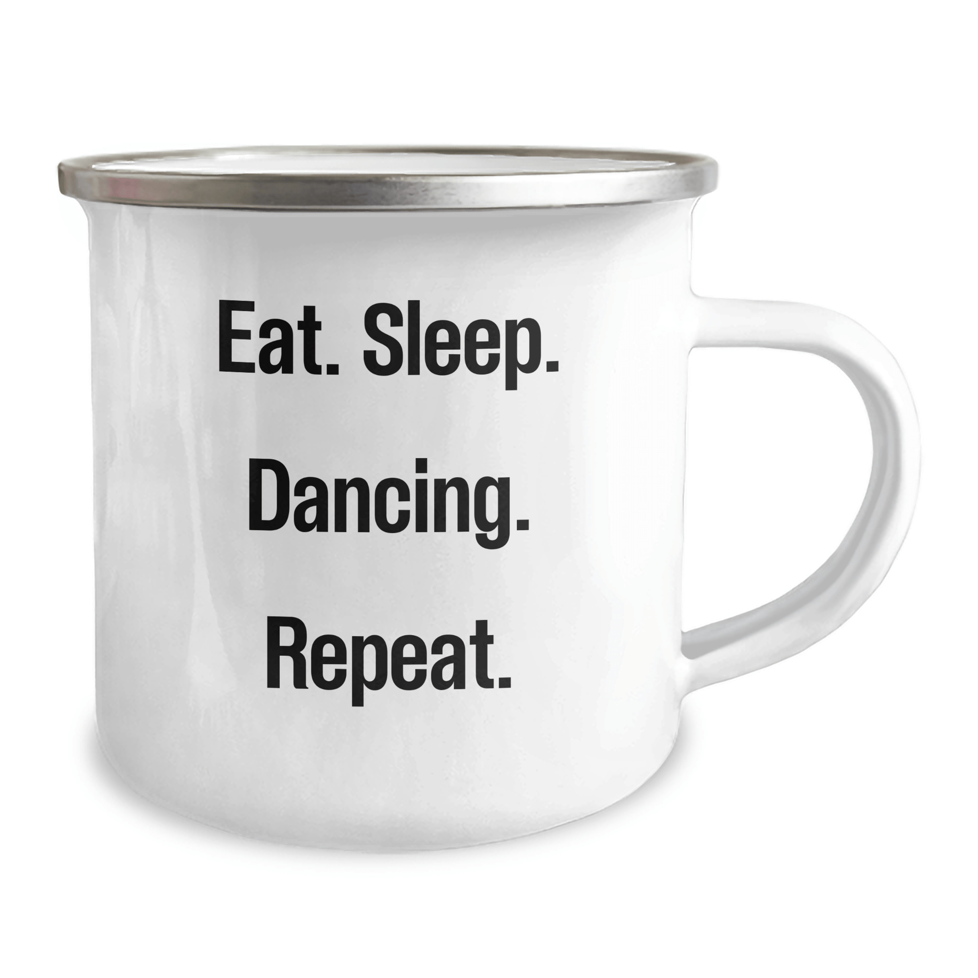 Funny Dancing Gifts for Him - Eat. Sleep. Dancing. Repeat. - Camping Mug for Father's Day - Victory Thru Vision 