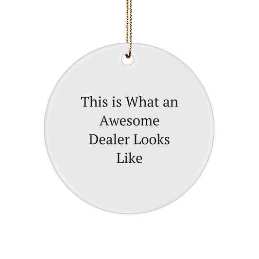 Funny Dealer Gifts from Friends to Family - This Is What An Awesome Dealer Looks Like, Circle Ornament for Christmas - Victory Thru Vision