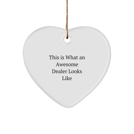 Funny Dealer Gifts: Heart Ornament with 'This Is What An Awesome Dealer Looks Like' Quote, Perfect for Christmas Unique Gifts from Friends, Family, or Coworkers, Gifts for Dealers, Men, and Women - Victory Thru Vision