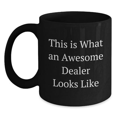 Funny Dealer Gifts - This Is What An Awesome Dealer Looks Like, Black Coffee Mug for Graduation, Gifts from Family to Dealer, Gifts for Dealer, 11oz or 15oz, Microwave and Dishwasher Safe - Victory Thru Vision