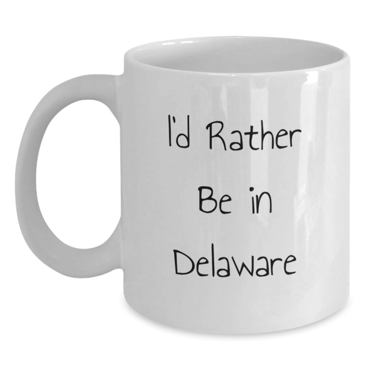 Funny Delaware White Coffee Mugs for Graduate Friends Gifts from Family, 11oz or 15oz, I'd Rather Be In Delaware Quote, Microwave and Dishwasher Safe - Victory Thru Vision