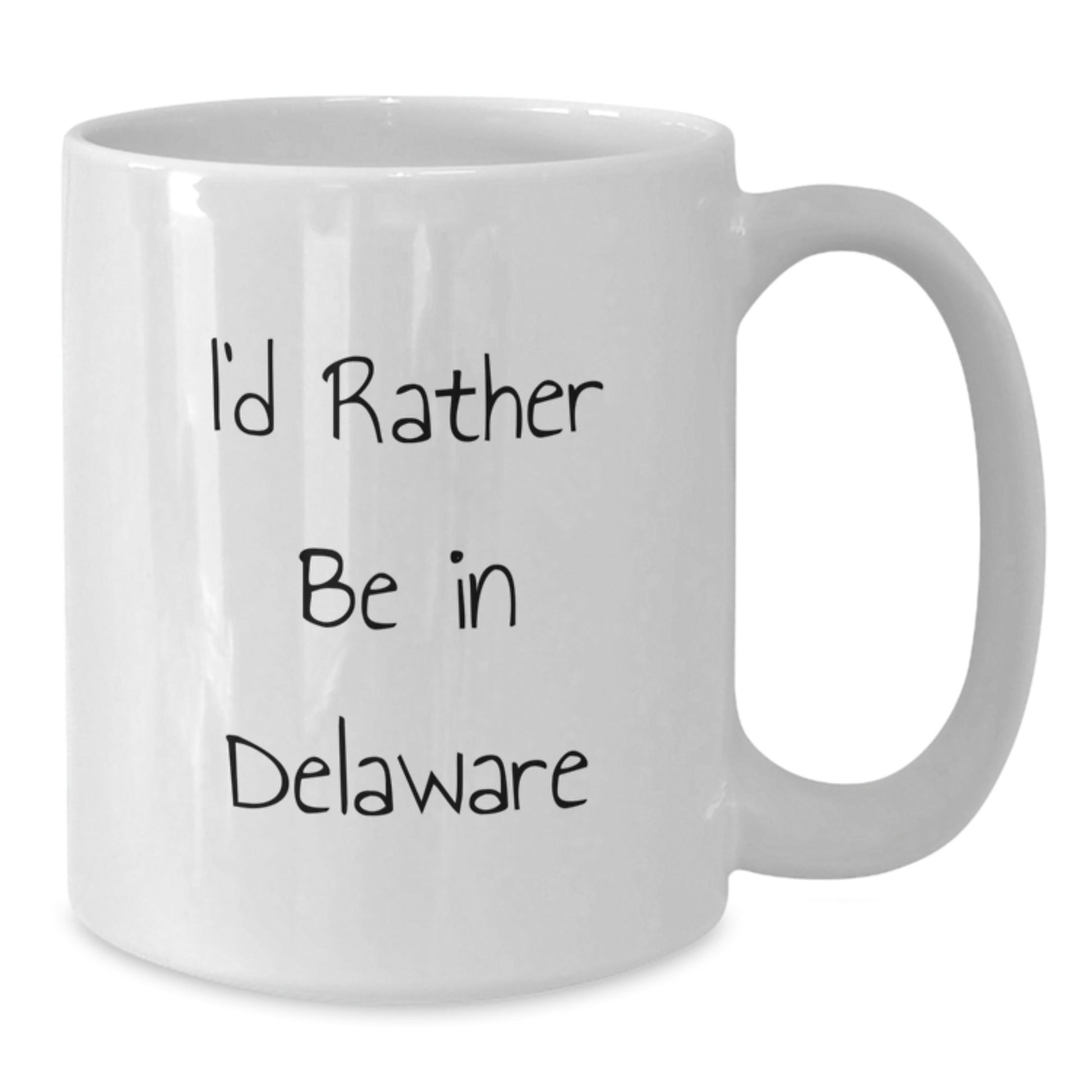 Funny Delaware White Coffee Mugs for Graduate Friends Gifts from Family, 11oz or 15oz, I'd Rather Be In Delaware Quote, Microwave and Dishwasher Safe - Victory Thru Vision