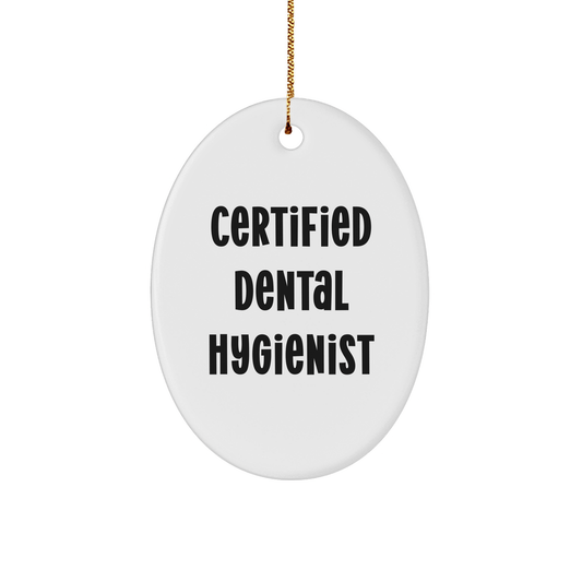 Funny Dental Hygienist Gifts from Friends for Christmas Oval Ornament 'A Certified Smile' - Victory Thru Vision 