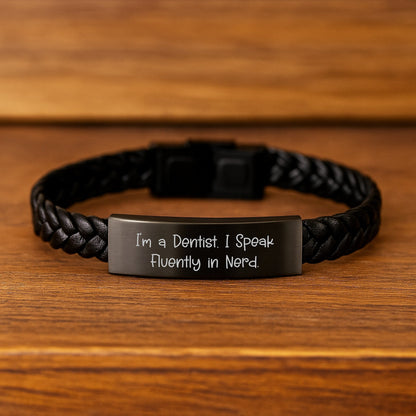 Funny Dentist Gifts - Interlaced Leather Bracelet for Birthday - 'I'm A Dentist. I Speak Fluently In genius.' - Gifts from Friends for the Special Dentist - Victory Thru Vision