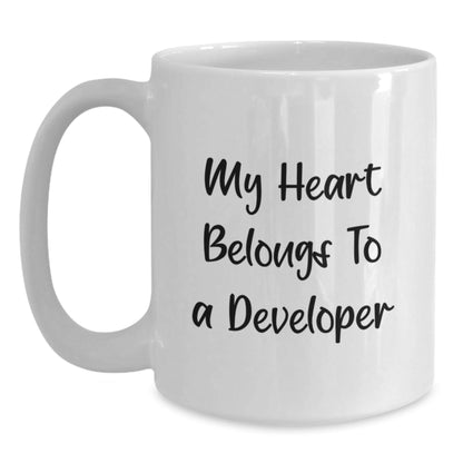 Funny Developer Gifts from Friends for Him - My Heart Belongs To A Developer White Coffee Mug, 11oz or 15oz, Ceramic, Microwave and Dishwasher Safe Birthday Unique Gifts - Victory Thru Vision