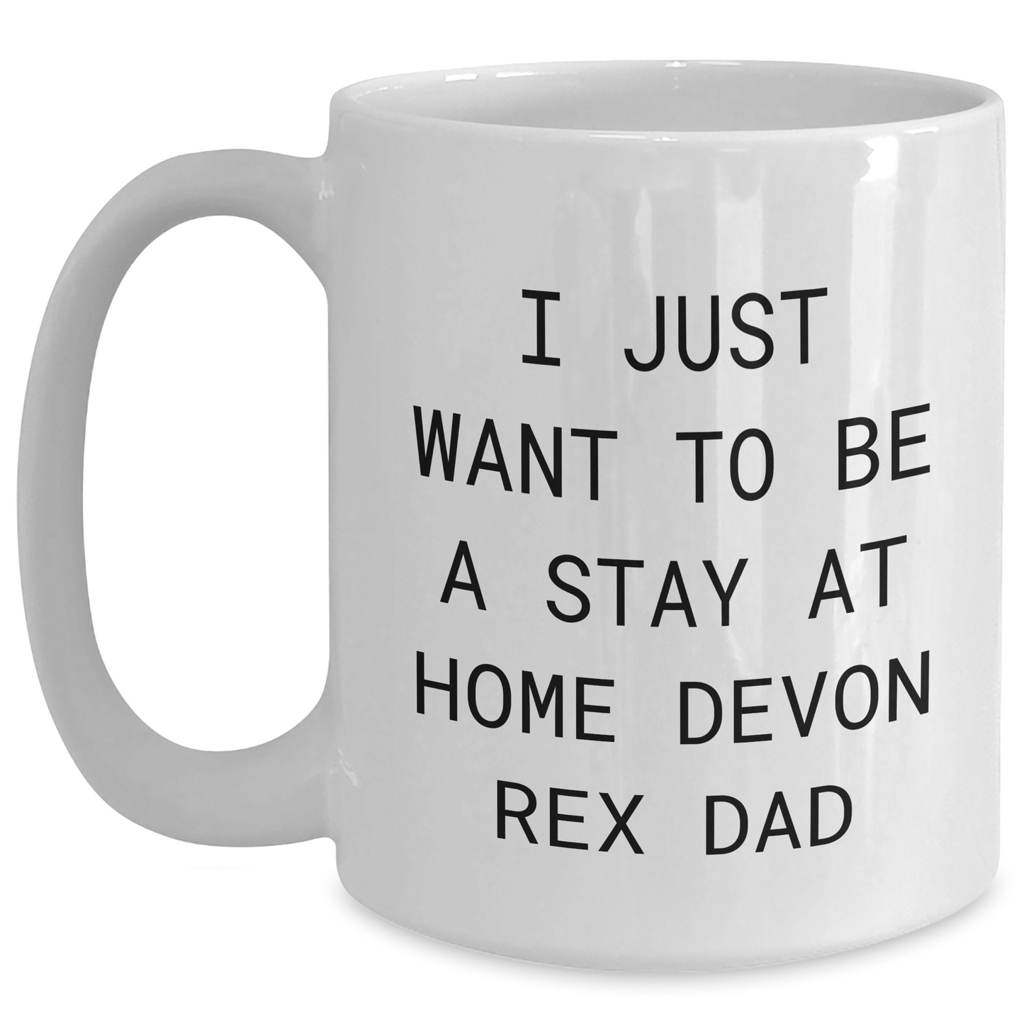 Funny Devon Rex Cat Dad Gifts from Mom to Stay At Home Dad on Father's Day, White Coffee Mug, 11oz or 15oz Capacity, Ceramic, Microwave, Dishwasher Safe - Victory Thru Vision 