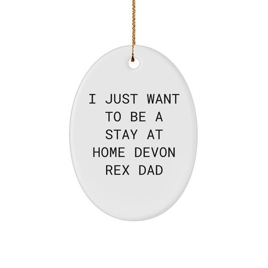 Funny Devon Rex Cat Dad Gifts - Oval Ornament for Christmas Unique Gifts from Men to Family and Friends - Victory Thru Vision