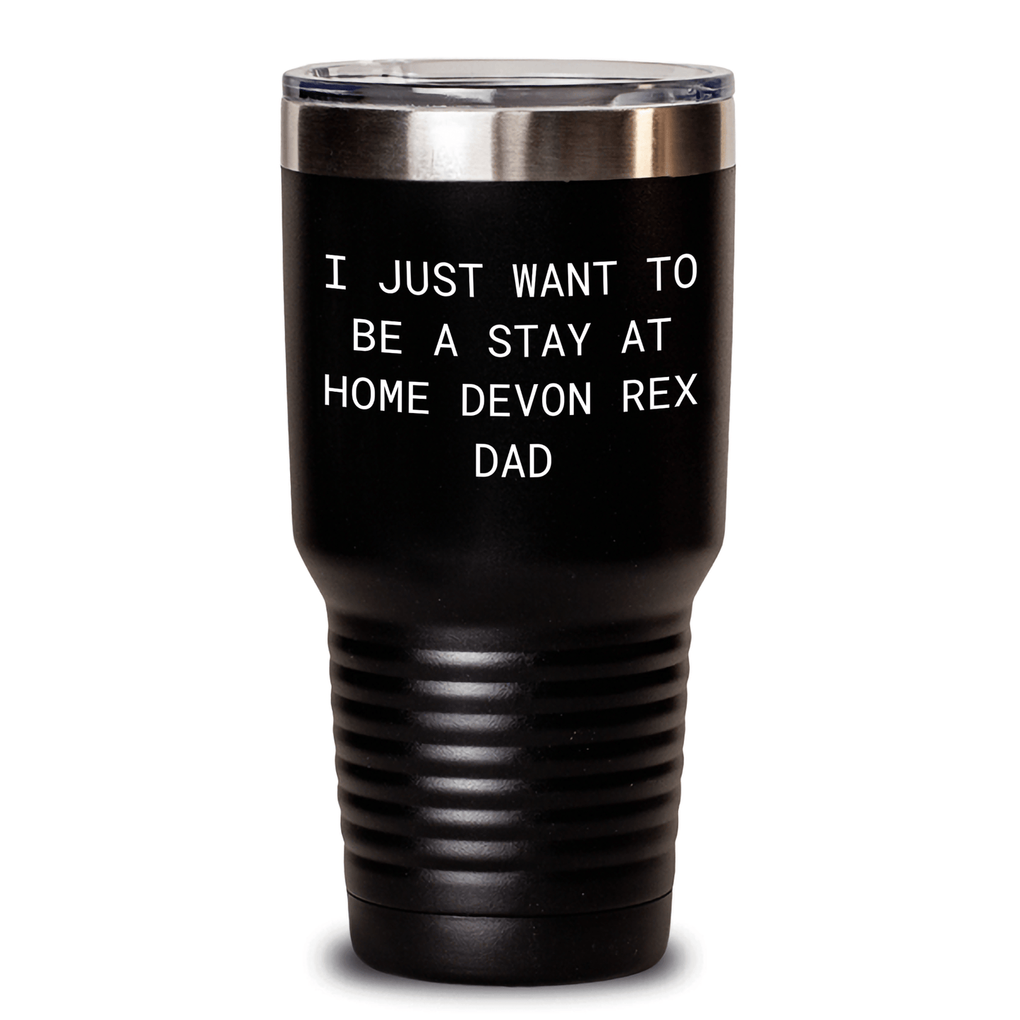 Funny Devon Rex Cat Dad, I Just Want To Be A Stay At Home Devon Rex Dad Gifts for Men, Unique Father's Day Tumblers from Family - Victory Thru Vision