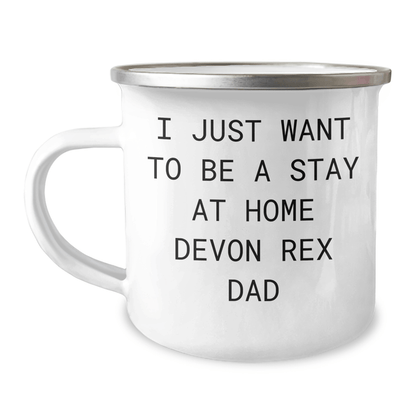 Funny Devon Rex Cat Gifts - Camping Mug for Stay At Home Dads - 'I Just Want To Be A Stay At Home Devon Rex Dad' Quote, Gifts from Family to Men, Gifts for Devon Rex Cat Lovers - Victory Thru Vision