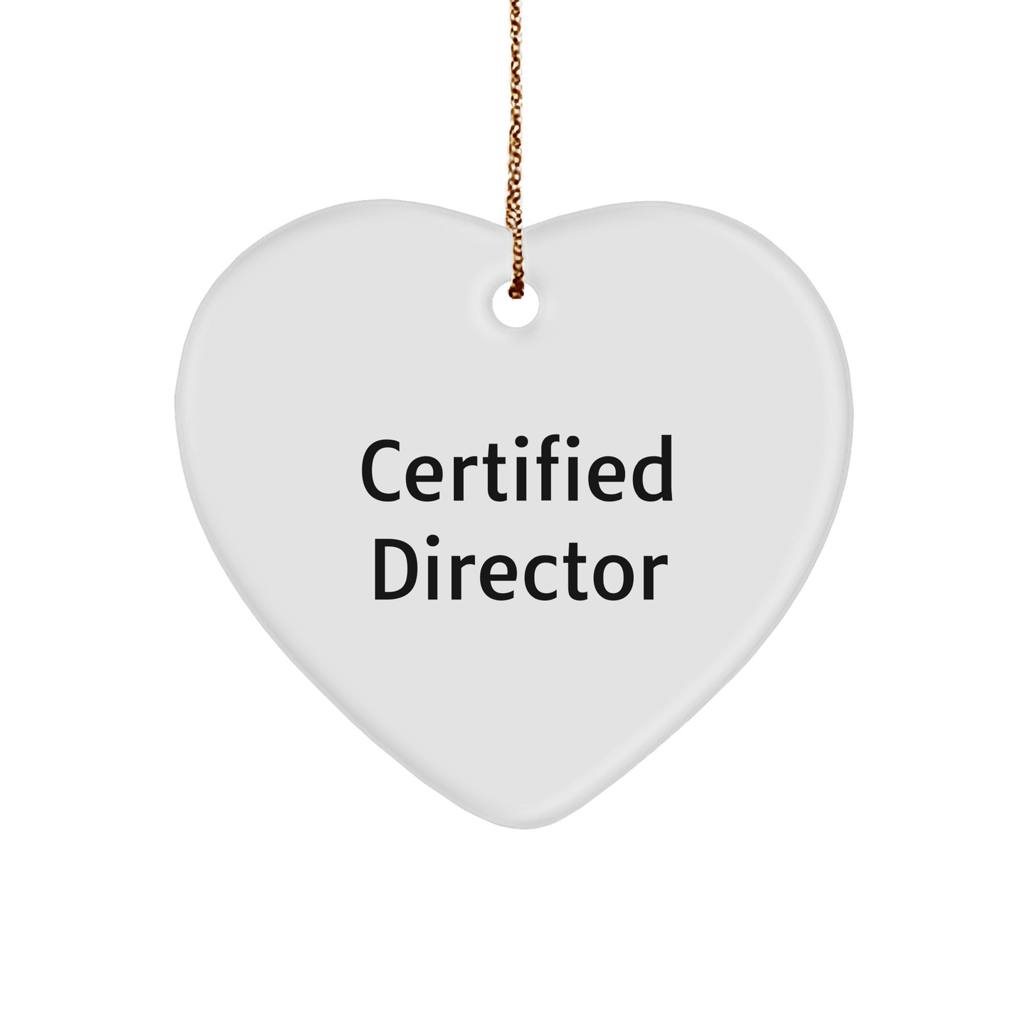 Funny Director Quotes Heart Ornament Gifts from Friends to Directors for Christmas - Victory Thru Vision 