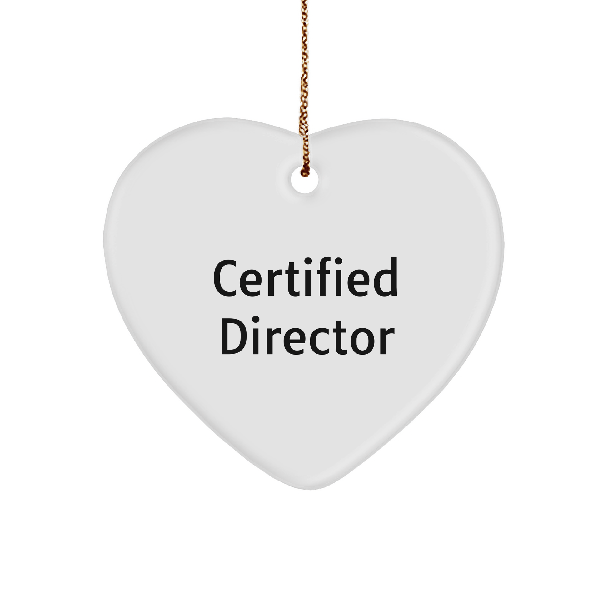Funny Director Quotes Heart Ornament Gifts from Friends to Directors for Christmas - Victory Thru Vision 