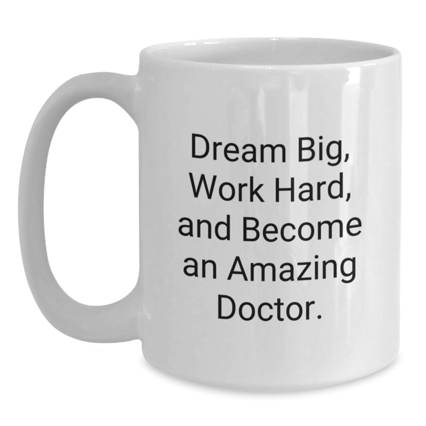 Funny Doctor Gifts for Graduation, White Coffee Mug with Inspirational Quote - Gifts from Friends and Family - Victory Thru Vision