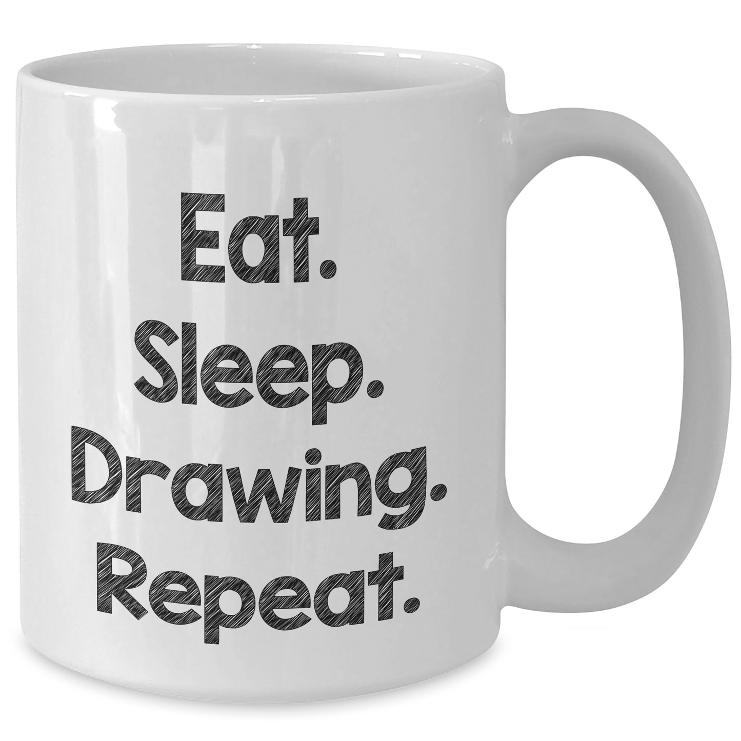 Funny Drawing Enthusiasts Gifts from Dad for Father's Day, Eat. Sleep. Drawing. Repeat. White Coffee Mug - Victory Thru Vision 