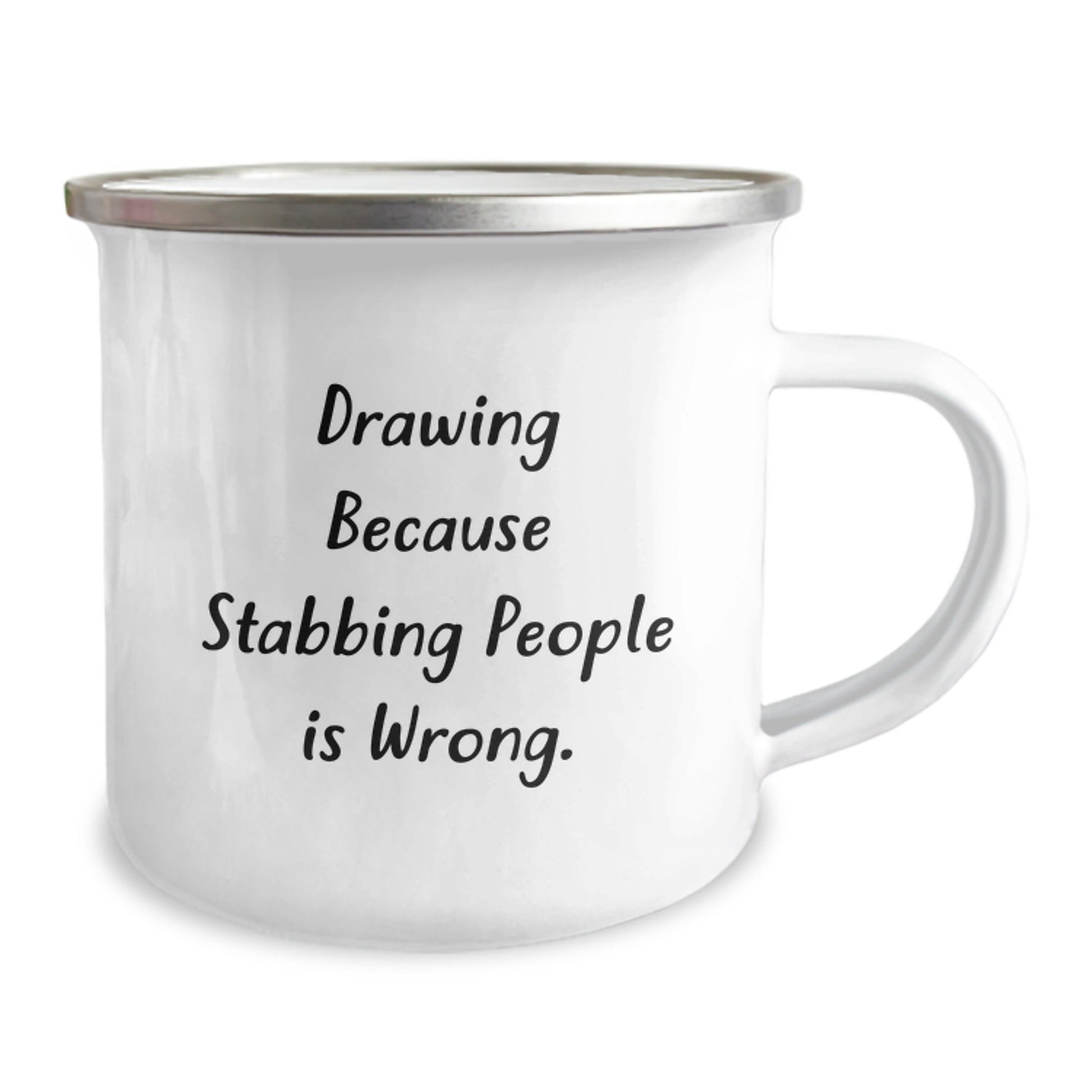 Funny Drawing Gifts for Graduation, 'Drawing Because Stabbing People Is Wrong.' Quote Camping Mug, Gifts from Friends for Drawing Enthusiasts - Victory Thru Vision