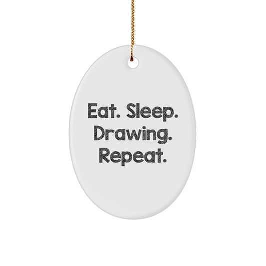 Funny Drawing Gifts from Friends for Men, Eat. Sleep. Drawing. Repeat., Oval Ornament for Christmas - Victory Thru Vision 