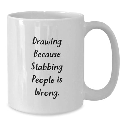 Funny Drawing Humor White Coffee Mugs Gifts for Drawing Enthusiasts, Gifts from Friends, Graduation Unique Gifts for Men, Women, Coworkers, Family - Victory Thru Vision
