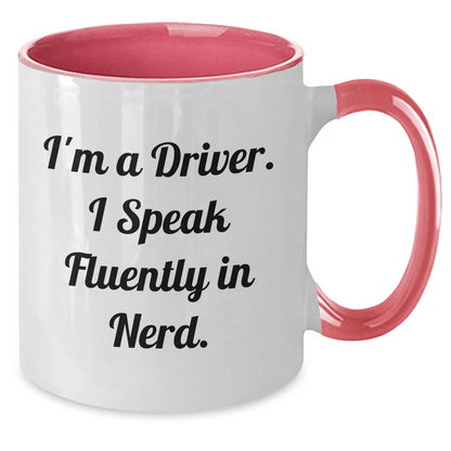 Funny Driver Gifts from Friends - I'm A Driver. I Speak Fluently In genius. Two Tone Coffee Mug for Graduation, Unique Gifts for Driver, Men, Women - Victory Thru Vision