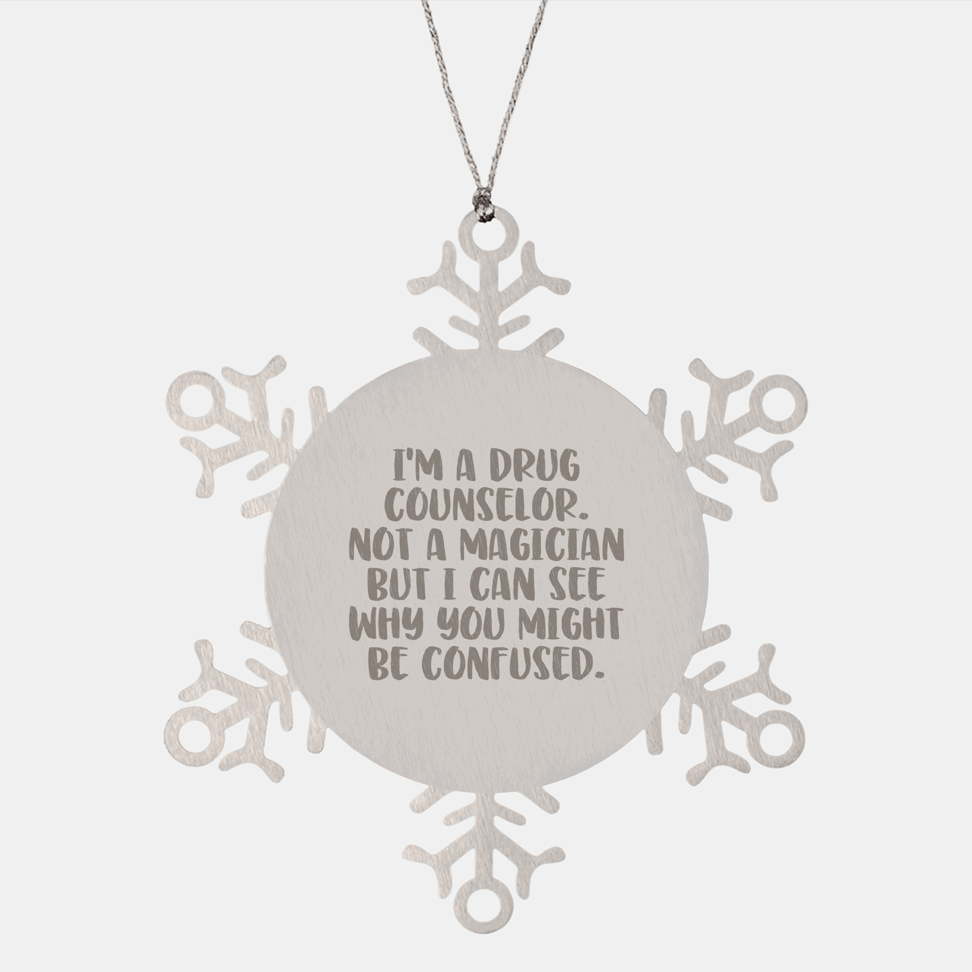 Funny Drug Counselor Gifts from Men to Drug Counselor, Snowflake Ornament for Christmas Unique Gifts - Victory Thru Vision