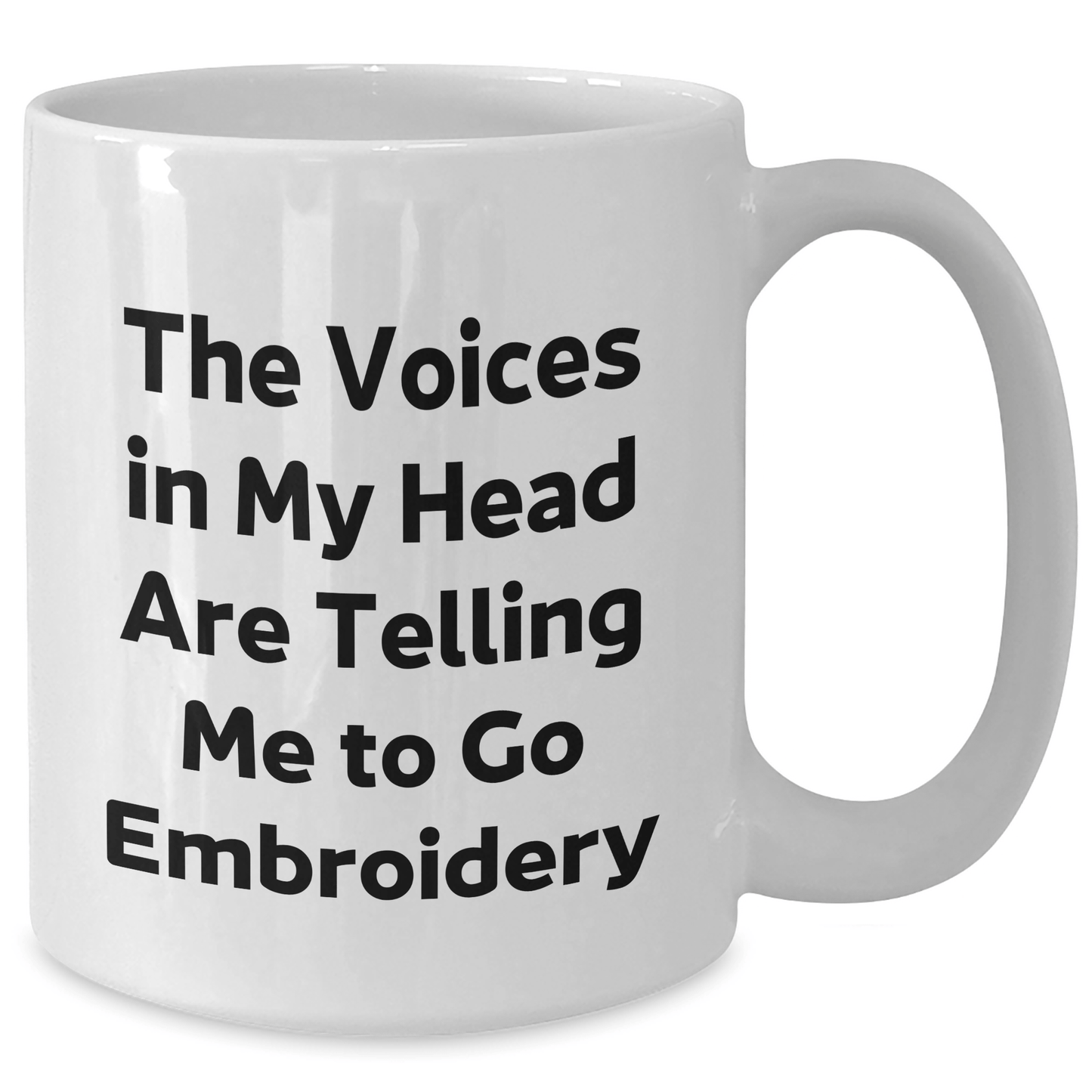 Funny Embroidery Gifts for Embroidery Enthusiasts - White Coffee Mug, 'The Voices In My Head Are Telling Me To Go Embroidery' Quote, Gifts from Friends, Family, and Coworkers for Graduation - Victory Thru Vision