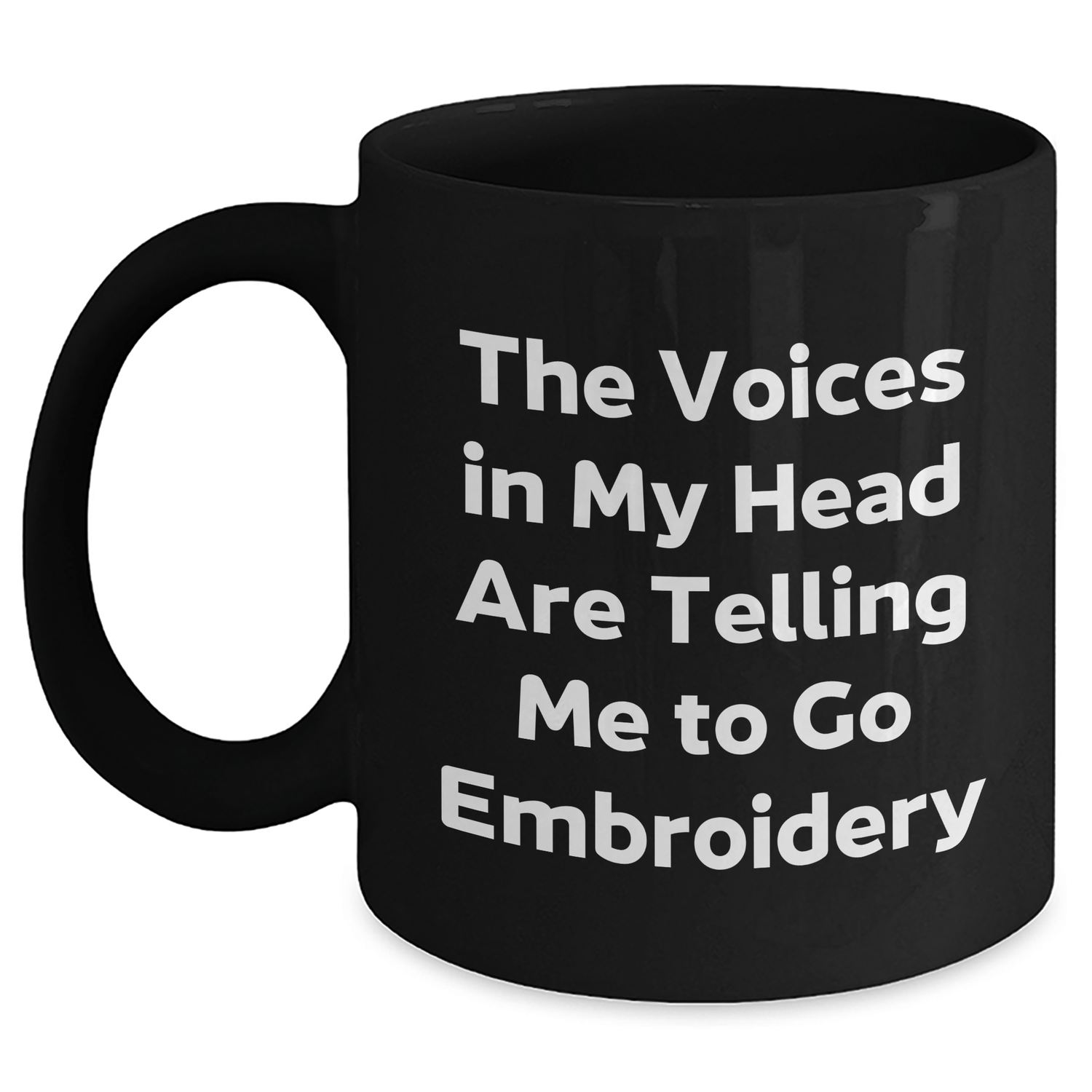 Funny Embroidery Gifts for Men, Women, Friends, Coworkers - 'The Voices In My Head Are Telling Me To Go Embroidery' Quote Black Coffee Mug, Graduation Unique Gifts from Family - Victory Thru Vision
