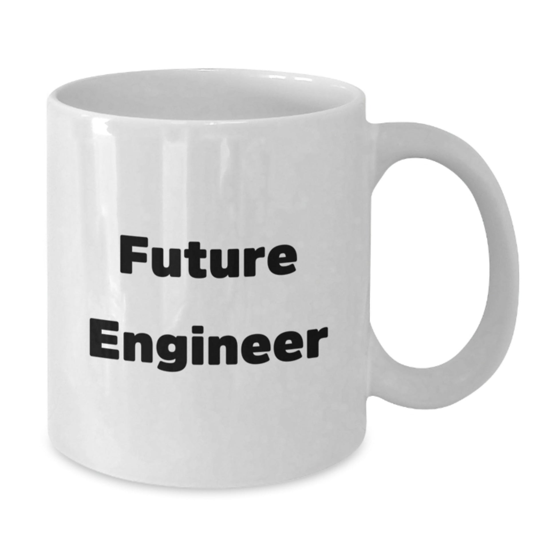 Funny Engineer Gift Ideas Future Engineer White Coffee Mug, Gifts from Family, Friends or Coworkers, Unique Graduation Gifts for Him or Her - Victory Thru Vision