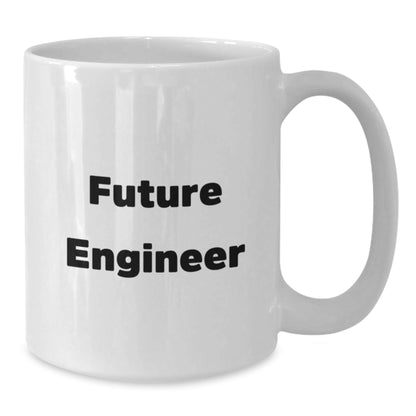 Funny Engineer Gift Ideas Future Engineer White Coffee Mug, Gifts from Family, Friends or Coworkers, Unique Graduation Gifts for Him or Her - Victory Thru Vision