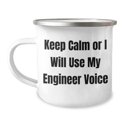 Funny Engineer Gifts from Friends for Graduation, 'Keep Calm Or I Will Use My Engineer Voice' Camping Mug, 12 oz Stainless Steel with Enamel Finish - Victory Thru Vision 