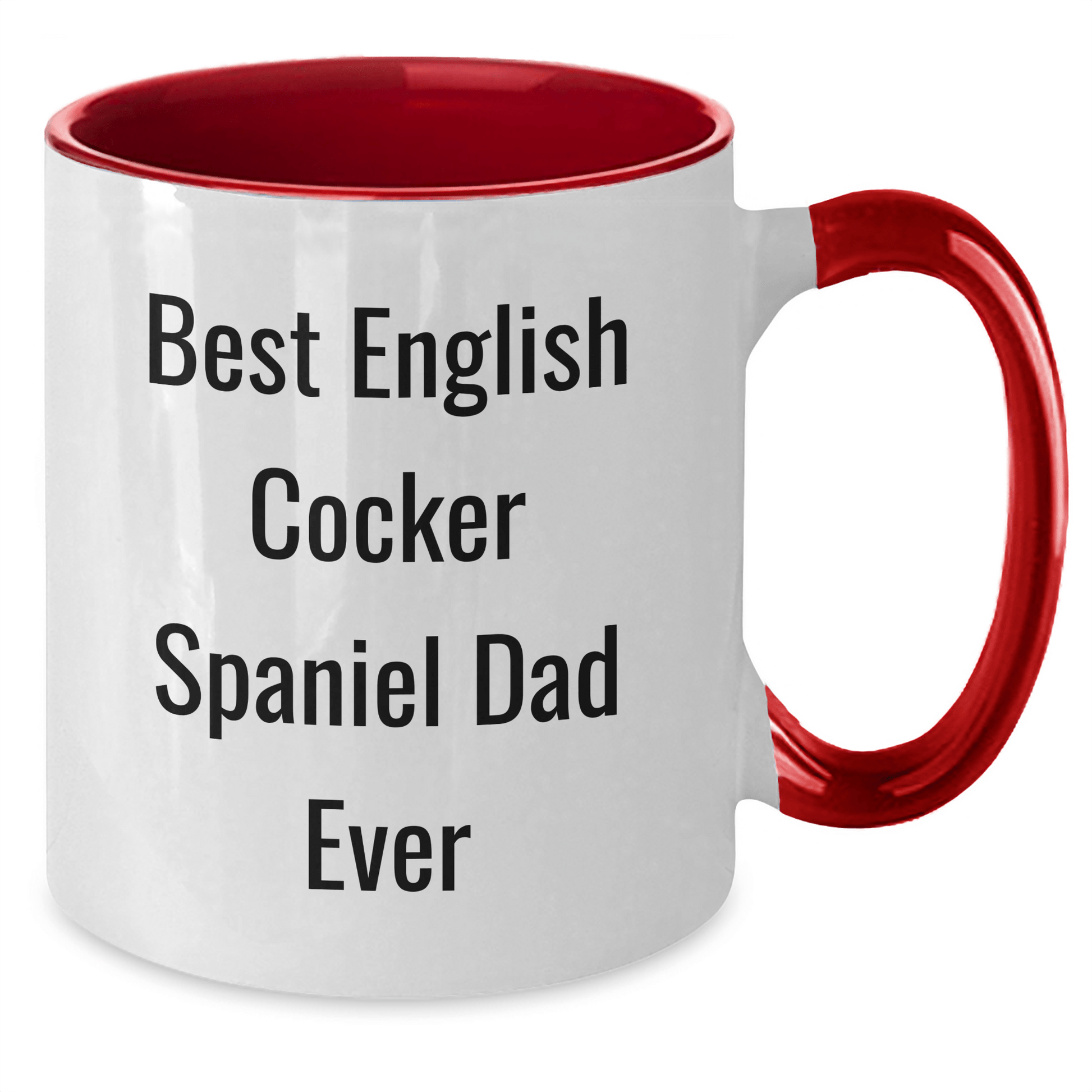 Funny English Cocker Spaniel Dog Dad Ever Two Tone Coffee Mug Gifts from Friends, Gifts for English Cocker Spaniel Dog Lovers, Best Father's Day Unique Gifts - Victory Thru Vision 