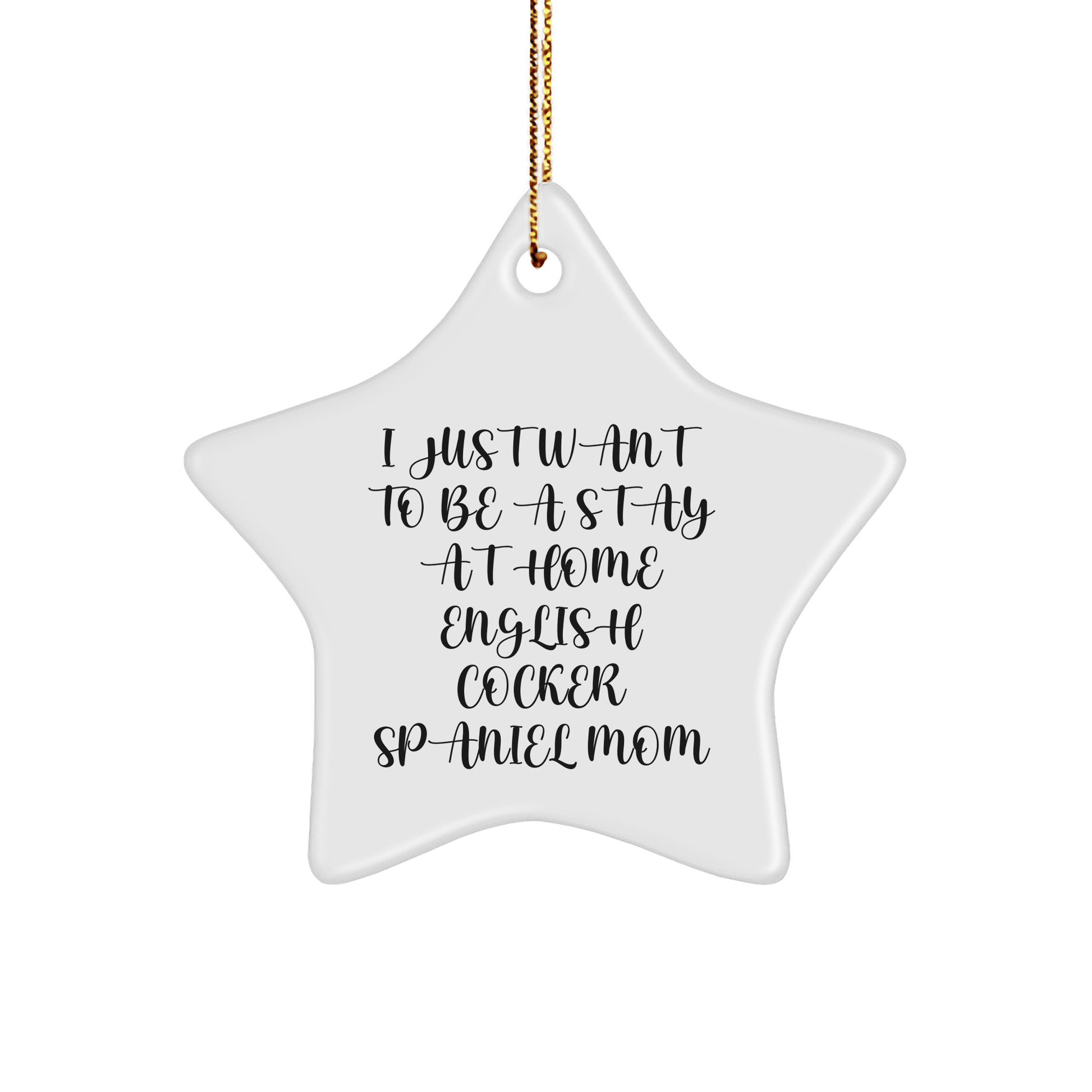 Funny English Cocker Spaniel Dog Mom Gifts from Mom to English Cocker Spaniel Dog, White Star Ornament for Christmas - Victory Thru Vision 
