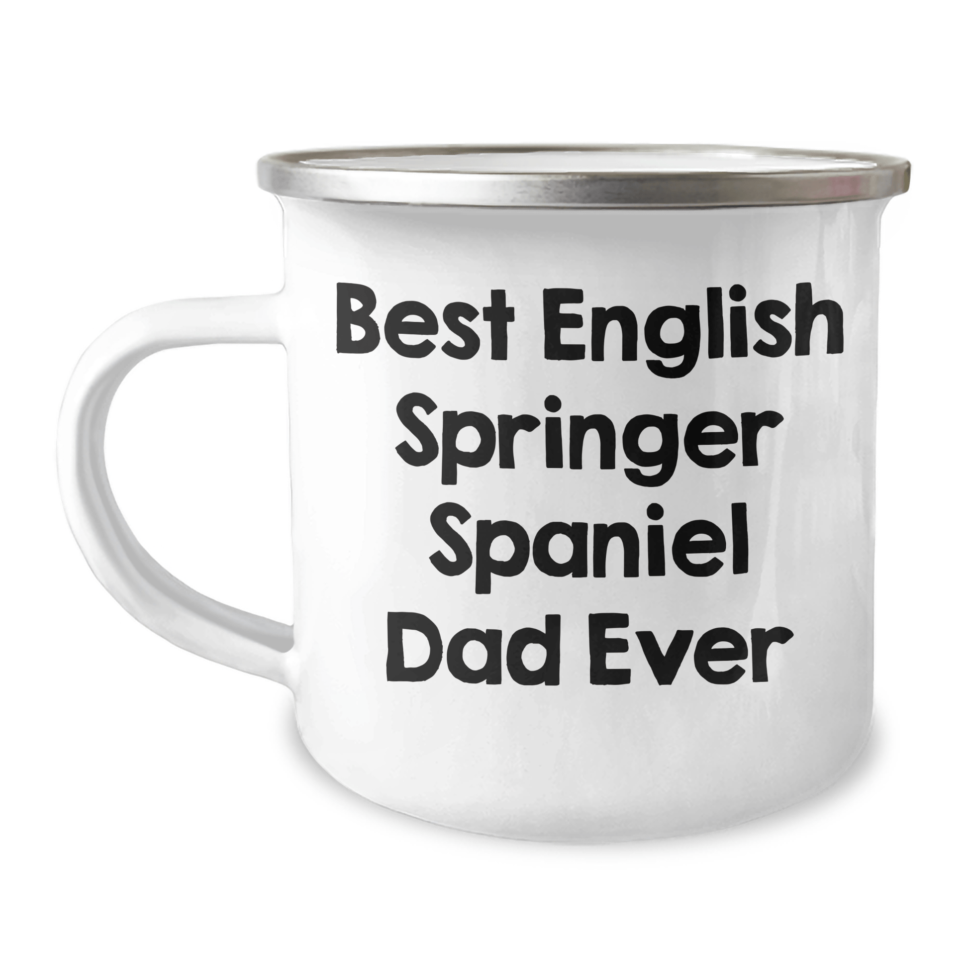 Funny English Springer Spaniel Dog Camping Mug Gifts from Men for English Springer Spaniel Dog Dad Ever - Best Gift for Father's Day - Victory Thru Vision 