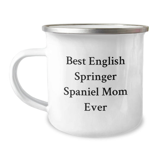 Funny English Springer Spaniel Dog Gifts for Mom - Best English Springer Spaniel Mom Ever Camping Mug, Gifts from Family, Birthday Unique Gifts for English Springer Spaniel Dog Lovers - Victory Thru Vision