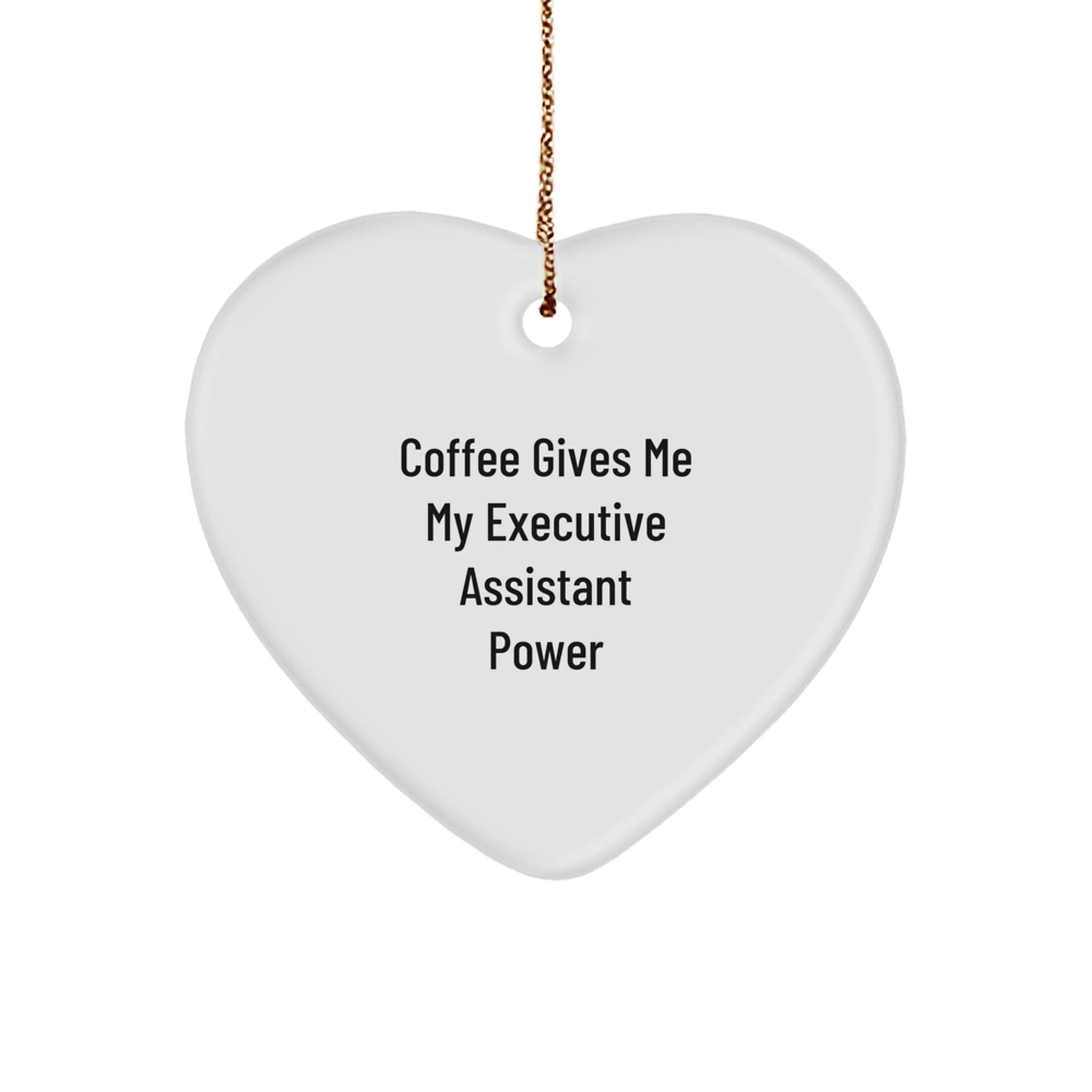 Funny Executive Assistant Gifts from, Inspirational Coffee Quote Heart Ornament for, Christmas Unique Gifts for Executive Assistants - Victory Thru Vision