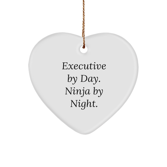 Funny Executive Gifts: 'Executive By Day. Ninja By Night.' Heart Ornament for Men, Women, and Friends, Unique Christmas Unique Gifts from Family and Coworkers - Victory Thru Vision 