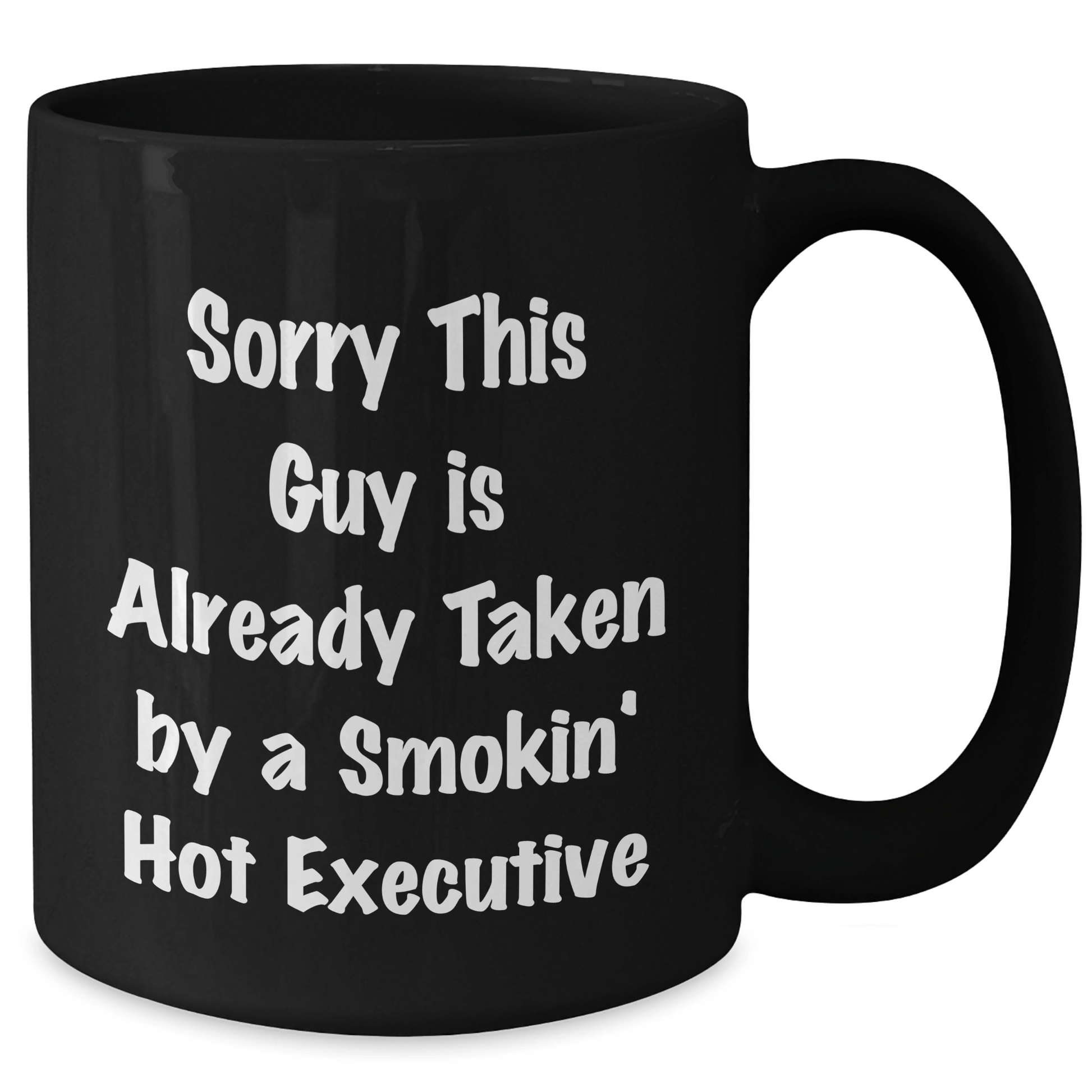 Funny Executive Mugs Gifts for Graduation from Coworkers, Black Ceramic Coffee Mugs with Sorry This Guy Is Already Taken By A Smokin' Hot Executive Quote, Gifts for Executive Men - Victory Thru Vision 