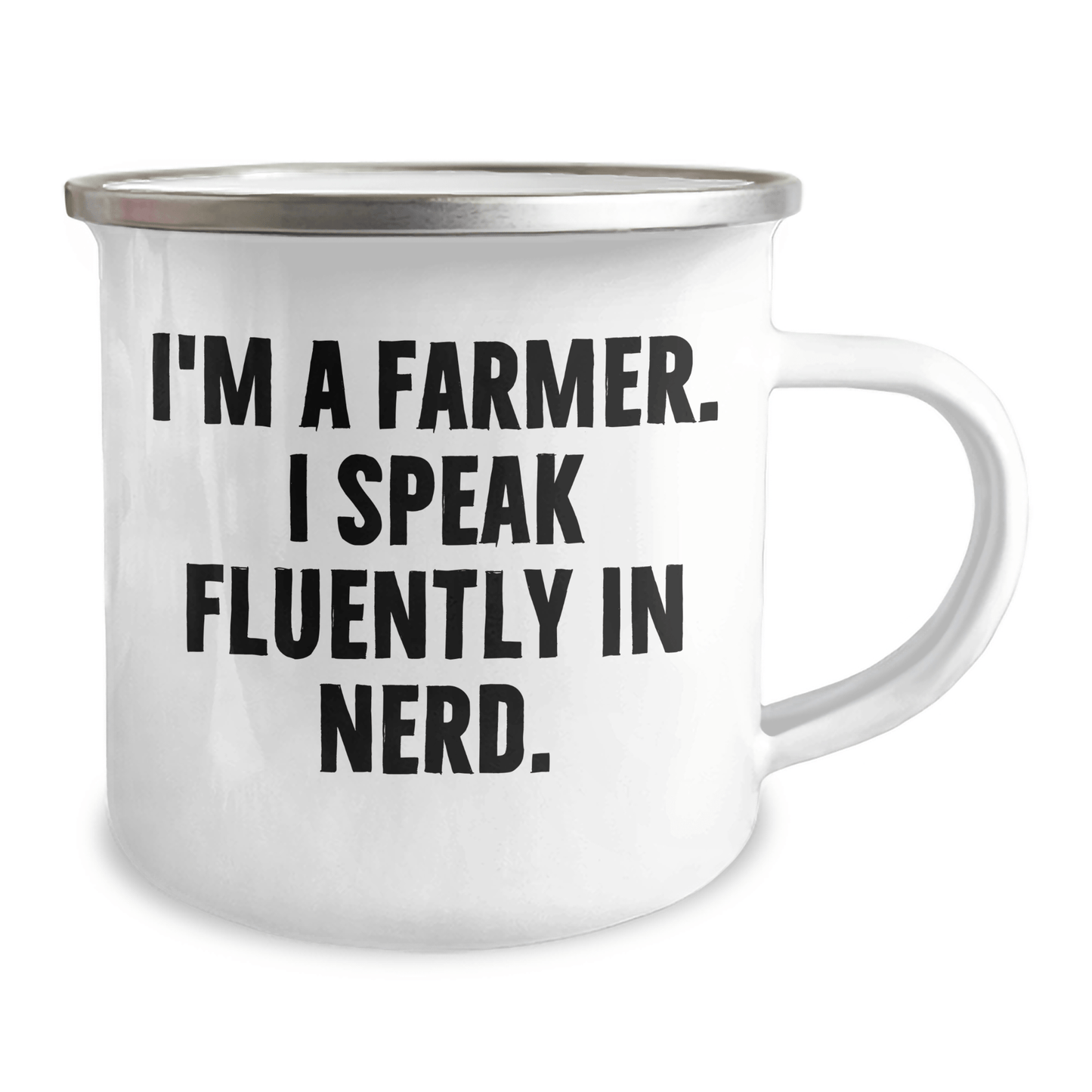 Funny Farmer Gifts from Family to Farmer Friends - I'm A Farmer. I Speak Fluently In genius. - 12 oz Camping Mug for Graduation - Victory Thru Vision