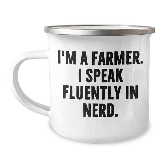 Funny Farmer Gifts from Family to Farmer Friends - I'm A Farmer. I Speak Fluently In genius. - 12 oz Camping Mug for Graduation - Victory Thru Vision