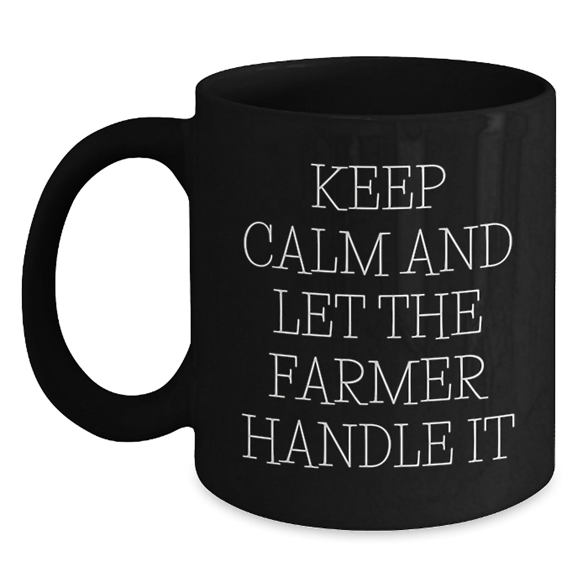 Funny Farmer Gifts from Friends and Family - 'Keep Calm And Let The Farmer Handle It' Black Coffee Mug for Graduation Unique Gifts - Victory Thru Vision