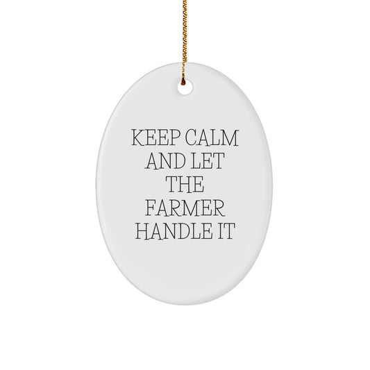Funny Farmer Gifts from Friends and Family - Keep Calm Oval Ornament, Christmas Decorations for the Man Who Loves Farming - Victory Thru Vision